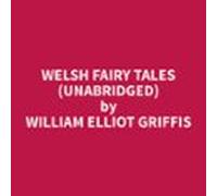 Welsh Fairy Tales (unabridged) (audiolibro)