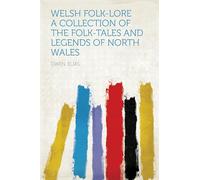 Welsh Folk-Lore