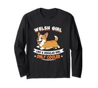 Welsh Girl, Like A Regular Girl Only Cooler - Perro galés Manga Larga