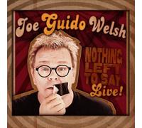 Welsh, Joe Guido - Nothing Left to Say (Live!)