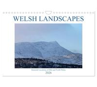 Welsh Landscapes (Wall Calendar 2026 DIN A4 landscape), CALVENDO 12 Month Wall Calendar: Seasonal Locations of Mid and North Wales