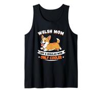 Welsh Mom, Like a Normal mom Only Cooler - Welsh Corgi Dog Camiseta sin Mangas