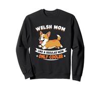 Welsh Mom, Like a Normal mom Only Cooler - Welsh Corgi Dog Sudadera