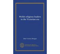 Welsh religious leaders in the Victorian era