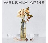 Welshly Arms - Wasted Words & Bad Decisions [Vinilo]