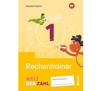 Welt der Zahl 1. Rechentrainer. Für Bayern: Ausgabe 2022