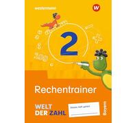 Welt der Zahl 2. Rechentrainer. Für Bayern: Ausgabe 2022