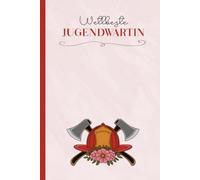 Weltbeste JUGENDWARTIN: Notizbuch A5 liniert Buch als Tagebuch Journal Geschenk beste Jugendwartin zum Geburtstag Jubiläum oder Abschied Geschenkidee Feuerwehrfrau die Feuerwehr Jugendwart Frau