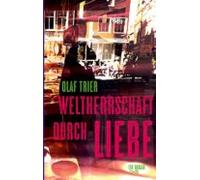Weltherrschaft Durch Liebe (ebook)