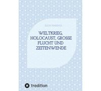 Weltkrieg, Holocaust, große Flucht und Zeitenwende: Hitler, Putin, Trump, die Kriegstreiber