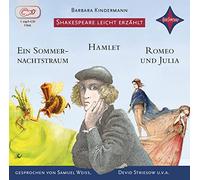 Weltliteratur für Kinder: Shakespeare leicht erzählt: Romeo und Julia, Hamlet, Ein Sommernachtstraum