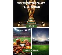 WELTMEISTERSCHAFT REISEFÜHRER 2026