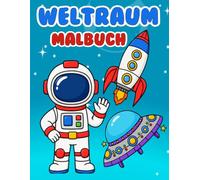 Weltraum Malbuch: 50 einfache Ausmalseiten für Kinder ab 4 Jahren - Ein großes 8,5 x 11"