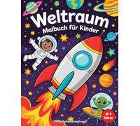 Weltraum-Malbuch für Kinder ab 4: Ausmalspaß im Weltraum (Abenteuer-Malbücher für Kinder)