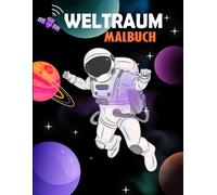 Weltraum Malbuch: Für Kinder von 4-8 Jahren, Lustiges und Einfaches