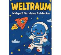 Weltraum: Malspaß für kleine Entdecker