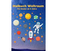 Weltraumspaß zum Ausmalen- Das große Weltall-Malbuch für Kinder: Astronauten Malbuch, Raumfahrt Malspaß, Kinderbeschäftigung Weltraum