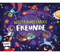 Weltraumstarke Freunde - Das Freundebuch: Mit vielen galaktischen Mitmachseiten zum Ausfüllen und Gestalten