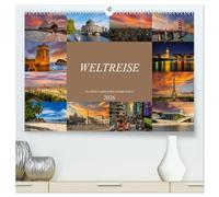 Weltreise - In zwölf Monaten um die Welt (hochwertiger Premium Wandkalender 2026 DIN A2 quer), Kunstdruck in Hochglanz: Eine fantastische Bilderreise um die Welt