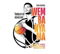 Wembanyama: The story of Wemby's meteoric rise from those who knew him best