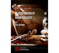 Wēn Bìng Tiáo Biàn: Classification of Warm Diseases