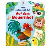Wen entdeckst du? Auf dem Bauernhof: speziell gerformte Seiten machen neugierig auf mehr - Seite für Seite werden mehr Tiere auf dem Bauernhof aufgedeckt - für Kinder ab 2 Jahren