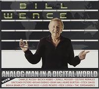 Wence, Bill - Analog Man in a Digital..