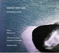 Wenchen Qin : Oeuvres orchestrales. Ji, Lan, Rabl.