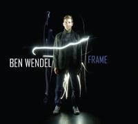 Wendel, Ben - Frame by Wendel, Ben (2012) Audio CD