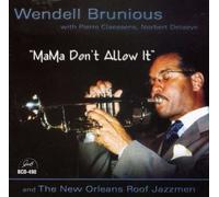 Wendell Brunious Mama Don't Allow It (CD) Album (Importación USA)
