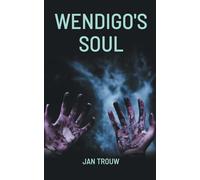 Wendigo's Soul: Monster in the City Horrorroman