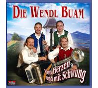 Wendl Buam,die - Von Herzen und mit Schwung