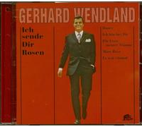 Wendland, Gerhard - Ich Sende Dir Rosen