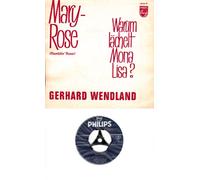 WENDLAND, GERHARD / Mary-Rose (Ramblin` Rose) / Warum lächelt Mona Lisa? / / Firmen-Schrift-Hülle / PHILIPS # 345529 PF / Deutsche Pressung / 7" Vinyl Single Schallplatte