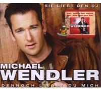 Wendler,Michael - Sie Liebt Den DJ/Dennoch Liebst du Mich/Basic [Import]