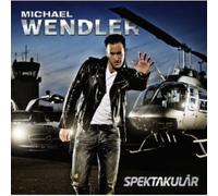 Wendler, Michael - Spektakulaer