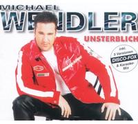 Wendler,Michael - unsterblich cdsingle schlager