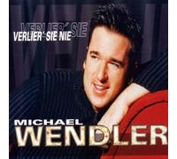 Wendler,Michael - Verlier Sie Nie [Import]