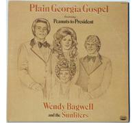 WENDY BAGWELL - Wendy Bagwell and the Sunliters: Plain Georgia Gospel