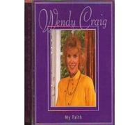 Wendy Craig - My Faith