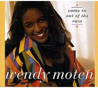Wendy Moten - Come In Out Of The Rain