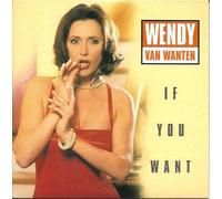 Wendy Van Wanten - If You Want (+ Instrumental)