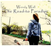 Wendy Wall - Road to Paradise