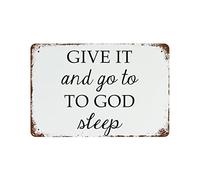 WengBeauty Give It to God And Go to Sleep Cartel de metal con citas inspiradoras, letrero de césped, señales de carretera, arte de cocina, decoración de pared del hogar, 8 x 12 pulgadas