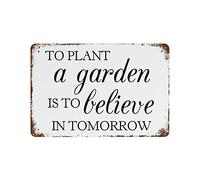 WengBeauty Placa de metal con texto en inglés "To Plant A Garden Is To Believe In Tomorrow", con citas motivacionales, retro, para el hogar, pub, hombre, cueva, jardín, bar, 8 x 12 pulgadas