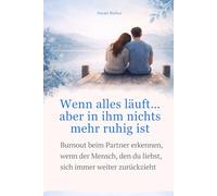 Wenn alles läuft… aber in ihm nichts mehr ruhig ist: Burnout beim Partner erkennen, wenn der Mensch, den du liebst, sich immer weiter zurückzieht.