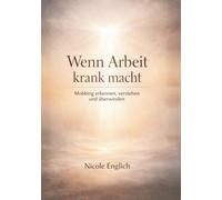 Wenn Arbeit krank macht
