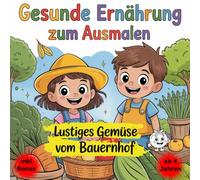 Wenn Brokkoli plötzlich cool wird … Ein Malbuch über Gemüse, das nicht nur bunt, sondern auch clever ist