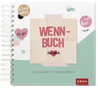 Wenn-Buch für dich - An dich gedacht - Für dich gemacht