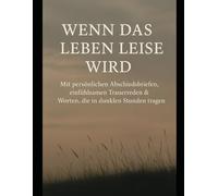 Wenn das Leben leise wird